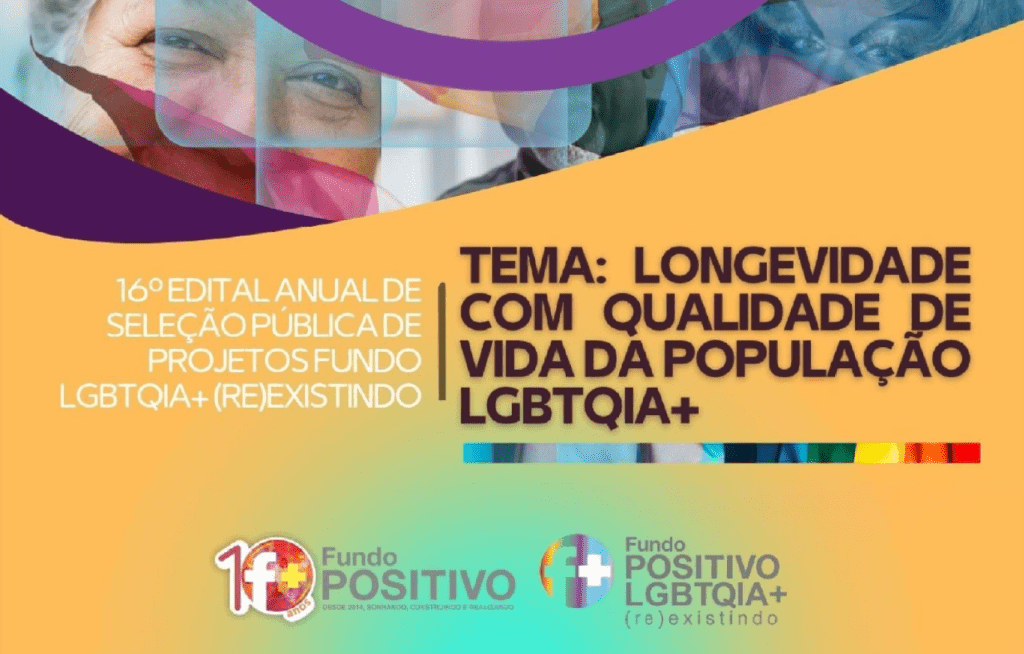 16º EDITAL ANUAL DE PROJETOS FUNDO LGBTQIA+(RE)EXISTINDO