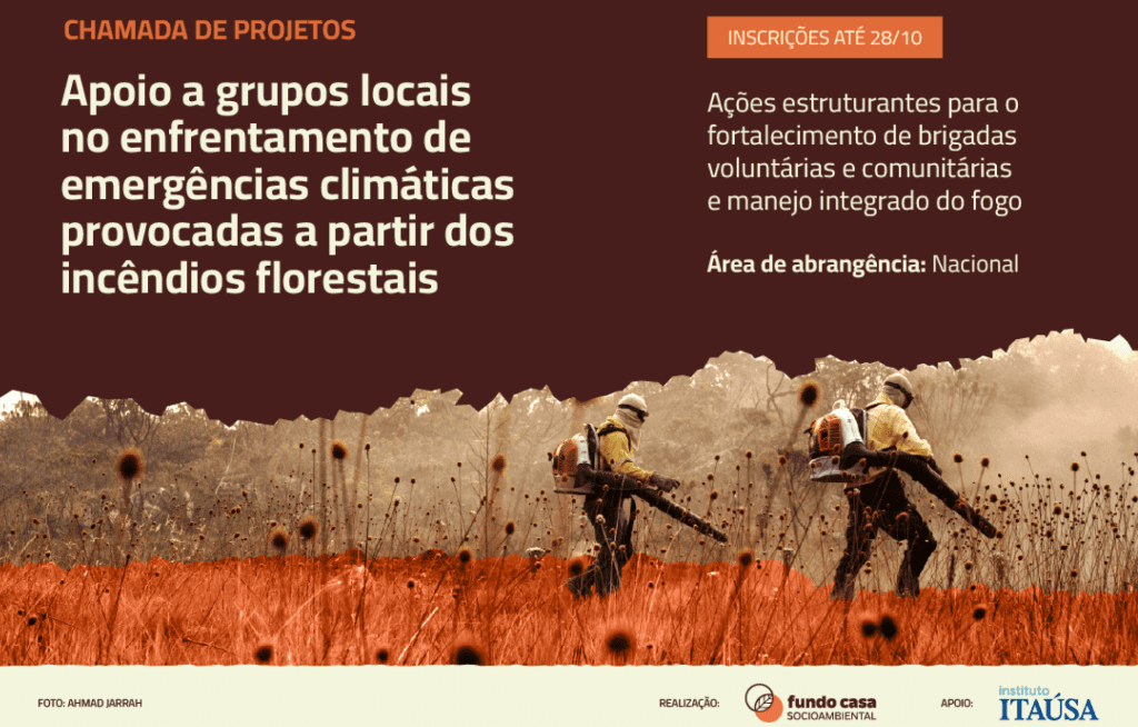 Apoio a grupos locais no enfrentamento de Emergências Climáticas provocadas a partir dos Incêndios Florestais