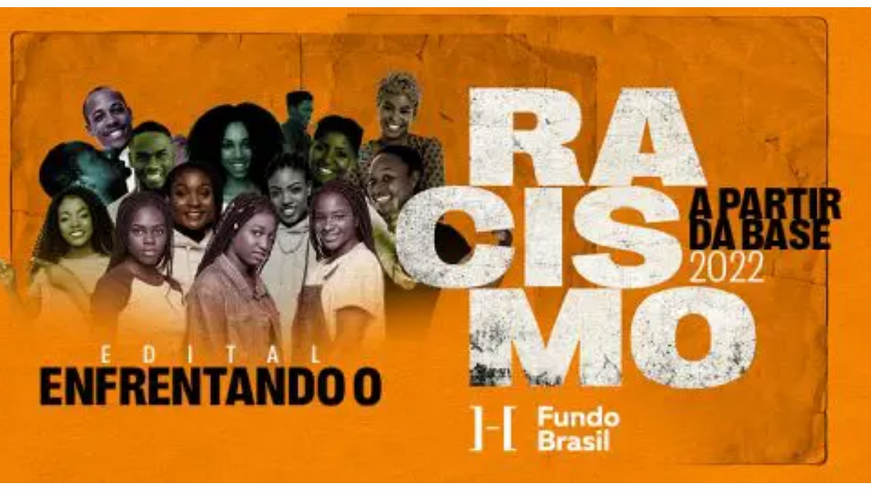 Edital Enfrentando o Racismo a Partir da Base - 2022, do Fundo Brasil