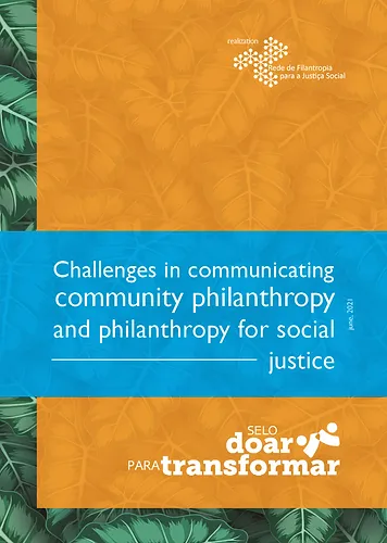 Challenges in communication community philanthropy and philanthropy for social justice