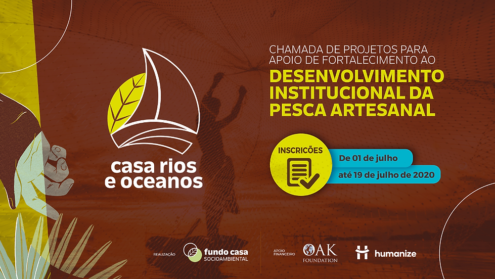 Chamada de Projetos para Apoio de Fortalecimento ao Desenvolvimento Institucional da Pesca Artesanal
