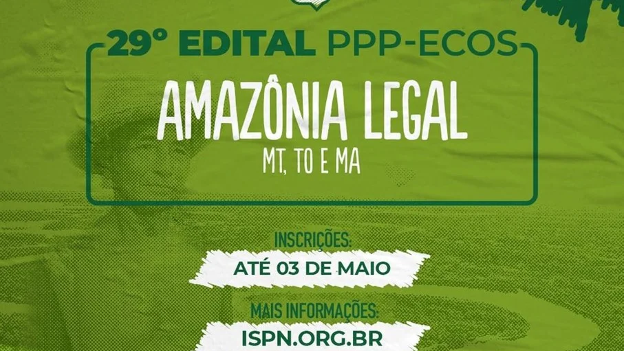 29º edital do Fundo para a Promoção de Paisagens Produtivas Ecossociais