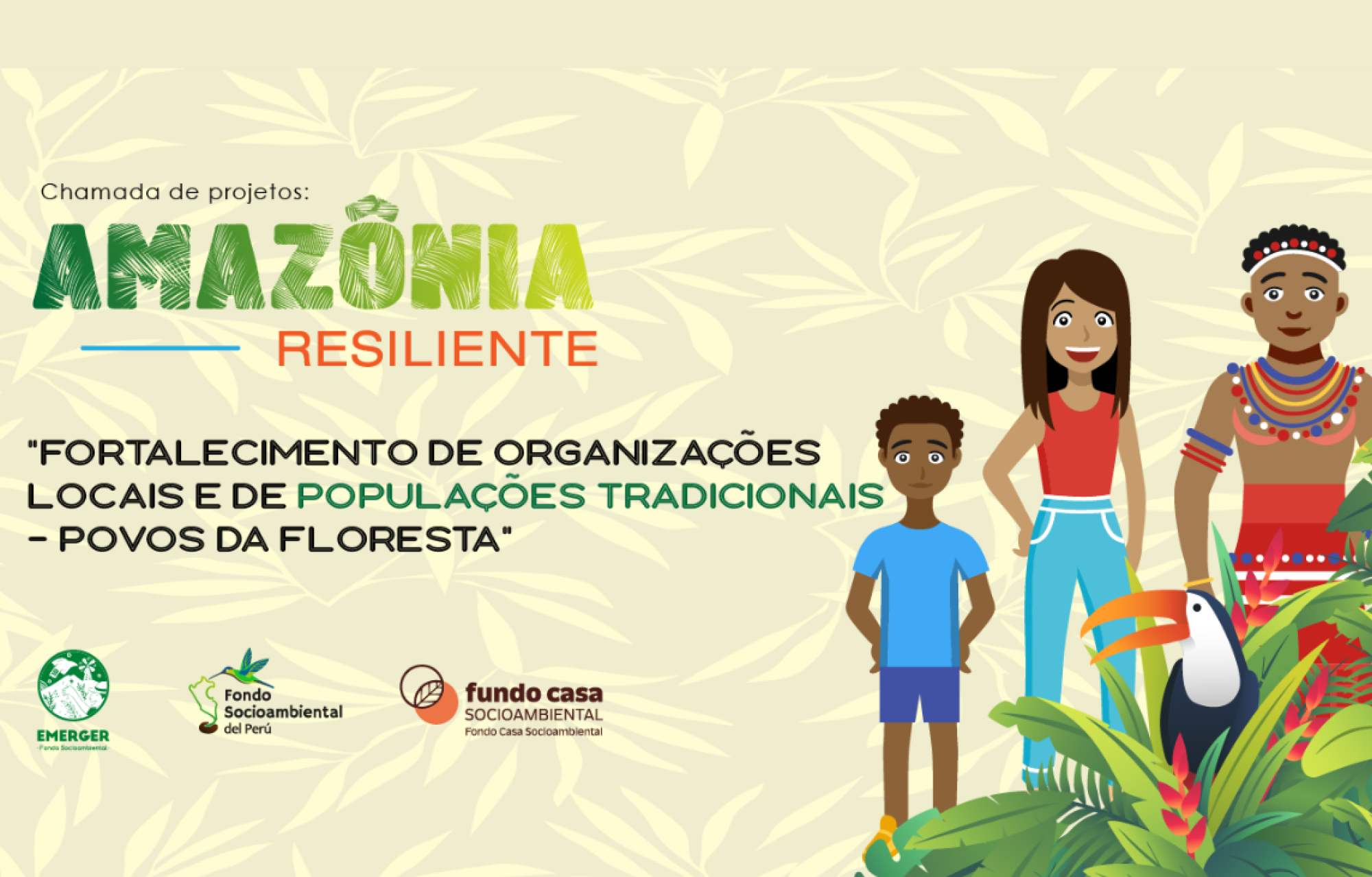 Fundo Casa abre chamada para Fortalecimento de Organizações Locais e de Populações Tradicionais na Amazônia Legal