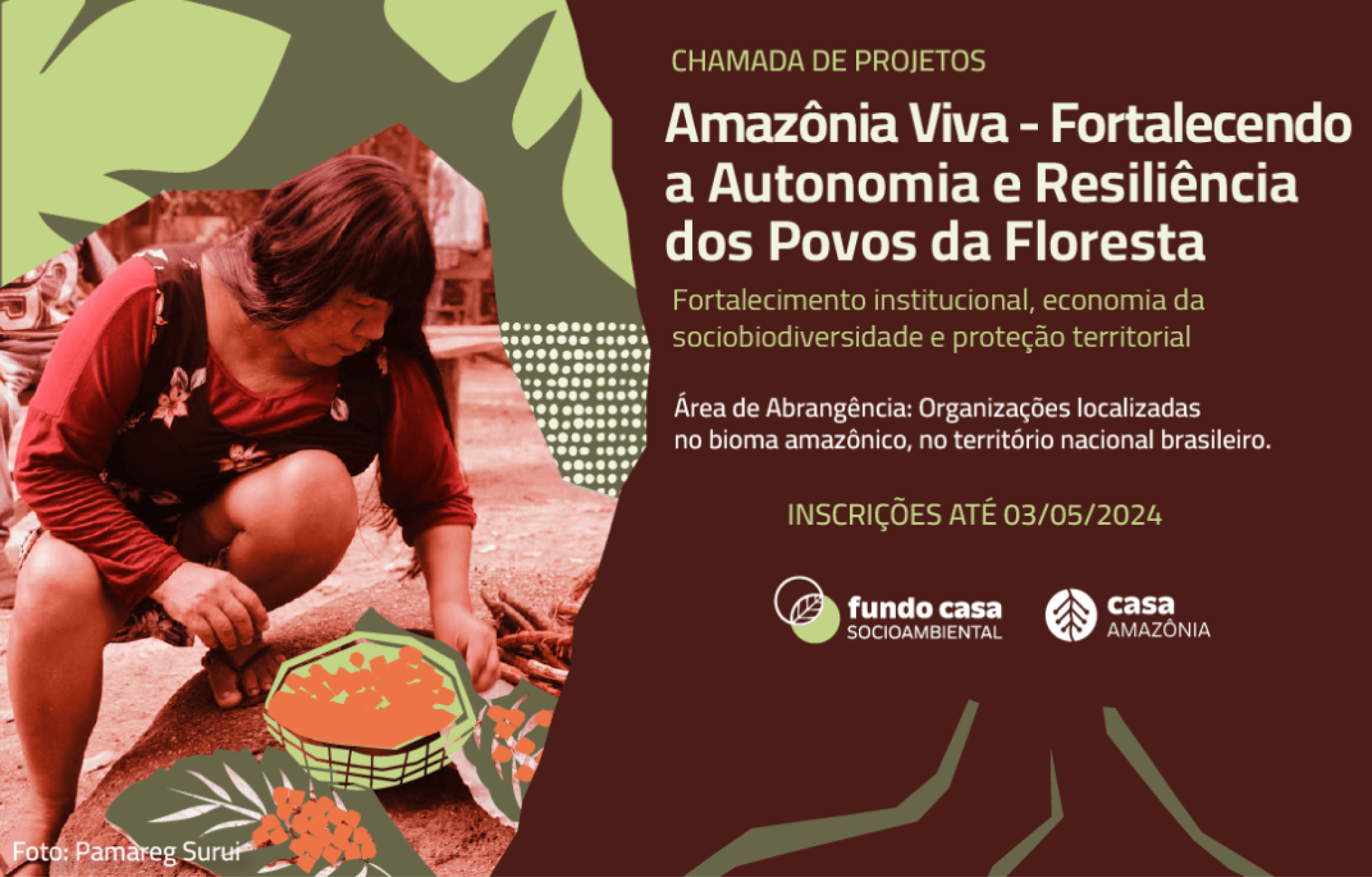 AMAZÔNIA VIVA – FORTALECENDO A AUTONOMIA E RESILIÊNCIA DOS POVOS DA FLORESTA